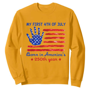 My First 4th of July Celebrate Semiquincentennial Cute Sweatshirt Born in America's 250th Year Patriotic Milestone Celebration