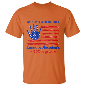My First 4th of July Celebrate Semiquincentennial Cute T Shirt Born in America's 250th Year Patriotic Milestone Celebration