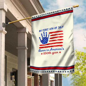 My First 4th of July Celebrate Semiquincentennial Cute Patriotic Garden Flag Born in America's 250th Year Milestone Celebration
