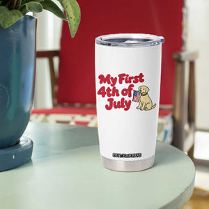My First 4th of July Cute Golden Retriever Puppy Dog Tumbler Cup American Flag Independence Holiday Milestone