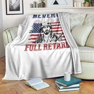 Never Go Full Retard Funny 4th of July Soldier Quote Throw Blanket Patriotic American Flag Fireworks Dark Humor