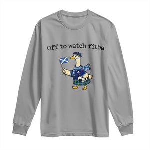 Funny Scottish Goose Scotland Football Long Sleeve Shirt Off to Watch Fitba Soccer Fans Meme TS02 Sport Gray Print Your Wear