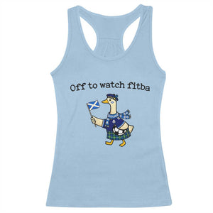 Funny Scottish Goose Scotland Football Racerback Tank Top Off to Watch Fitba Soccer Fans Meme TS02 Light Blue Print Your Wear