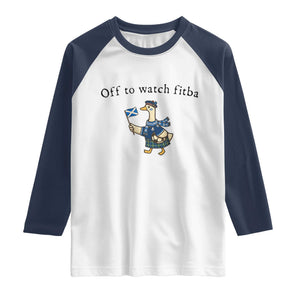 Funny Scottish Goose Scotland Football Raglan Shirt Off to Watch Fitba Soccer Fans Meme