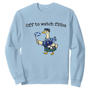 Funny Scottish Goose Scotland Football Sweatshirt Off to Watch Fitba Soccer Fans Meme TS02 Light Blue Print Your Wear