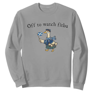 Funny Scottish Goose Scotland Football Sweatshirt Off to Watch Fitba Soccer Fans Meme