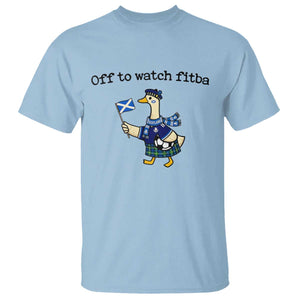 Funny Scottish Goose Scotland Football T Shirt Off to Watch Fitba Soccer Fans Meme TS02 Light Blue Print Your Wear