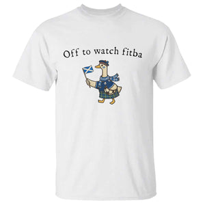 Funny Scottish Goose Scotland Football T Shirt Off to Watch Fitba Soccer Fans Meme