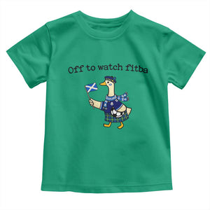 Funny Scottish Goose Scotland Football Toddler T Shirt Off to Watch Fitba Soccer Fans Meme TS02 Irish Green Print Your Wear