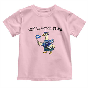 Funny Scottish Goose Scotland Football Toddler T Shirt Off to Watch Fitba Soccer Fans Meme TS02 Light Pink Print Your Wear