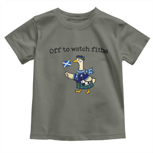 Funny Scottish Goose Scotland Football Toddler T Shirt Off to Watch Fitba Soccer Fans Meme TS02 Military Green Print Your Wear