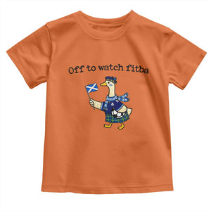 Funny Scottish Goose Scotland Football Toddler T Shirt Off to Watch Fitba Soccer Fans Meme TS02 Orange Print Your Wear