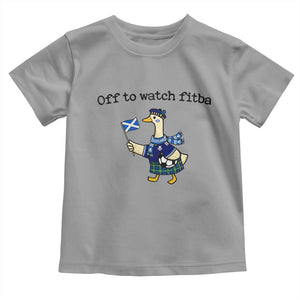 Funny Scottish Goose Scotland Football Toddler T Shirt Off to Watch Fitba Soccer Fans Meme TS02 Sport Gray Print Your Wear