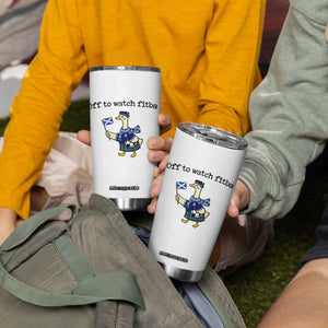 Funny Scottish Goose Scotland Football Tumbler Cup Off to Watch Fitba Soccer Fans Meme TS02 Print Your Wear