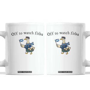 Funny Scottish Goose Scotland Football Coffee Mug Off to Watch Fitba Soccer Fans Meme TS02 White Print Your Wear