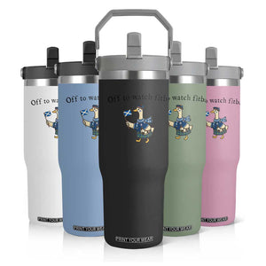 Funny Scottish Goose Scotland Football Flip Straw Tumbler Off to Watch Fitba Soccer Fans Meme TS02 Print Your Wear