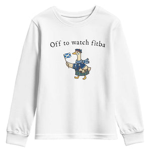 Funny Scottish Goose Scotland Football Youth Sweatshirt Off to Watch Fitba Soccer Fans Meme TS02 White Print Your Wear