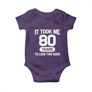Funny 80th Birthday Sarcastic Milestone Celebration Baby Onesie It Took Me 80 Years To Look This Good Bday Gag Gifts