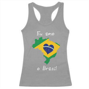 Eu Amo O Brasil Flag Map Racerback Tank Top I Love Brazil Patriotic Heart Brazilian Pride