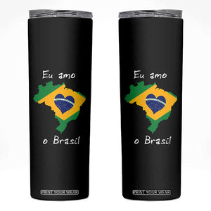 Eu Amo O Brasil Flag Map Skinny Tumbler I Love Brazil Patriotic Heart Brazilian Pride