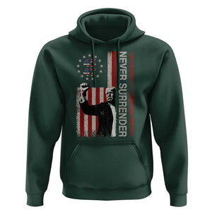 Trump Raised Fist Hoodie Never Surrender President 45 47 US Flag TS02 Dark Forest Green Print Your Wear