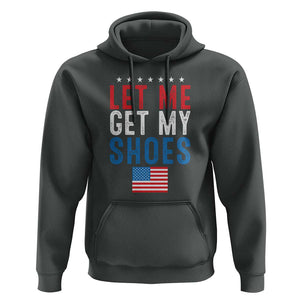 Funny Trump 2024 Hoodie Let Me Get My Shoes American Flag TS02 Dark Heather Print Your Wear