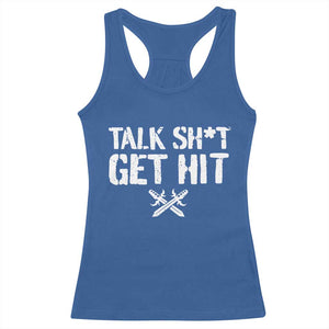 Talk Shit Get Hit Crossed Swords Racerback Tank Top Funny Edgy Combat Sports Attitude