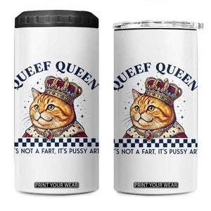 Queef Queen Its Not A Fart Royal Cat 4 in 1 Can Cooler Tumbler Funny Adult Humor Gag Graphic