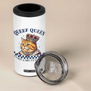 Queef Queen Its Not A Fart Royal Cat 4 in 1 Can Cooler Tumbler Funny Adult Humor Gag Graphic