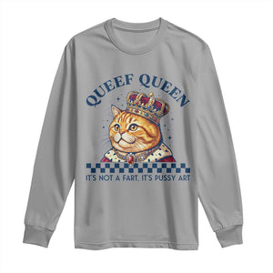 Queef Queen Its Not A Fart Royal Cat Long Sleeve Shirt Funny Adult Humor Gag Graphic