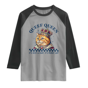 Queef Queen Its Not A Fart Royal Cat Raglan Shirt Funny Adult Humor Gag Graphic
