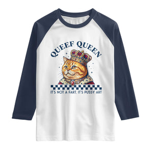 Queef Queen Its Not A Fart Royal Cat Raglan Shirt Funny Adult Humor Gag Graphic