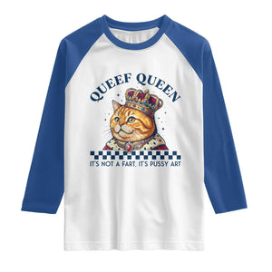Queef Queen Its Not A Fart Royal Cat Raglan Shirt Funny Adult Humor Gag Graphic