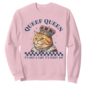 Queef Queen Its Not A Fart Royal Cat Sweatshirt Funny Adult Humor Gag Graphic