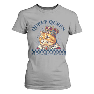 Queef Queen Its Not A Fart Royal Cat T Shirt For Women Funny Adult Humor Gag Graphic