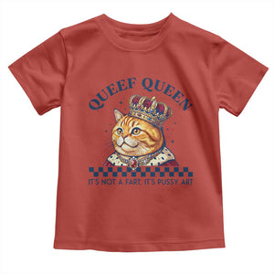 Queef Queen Its Not A Fart Royal Cat Toddler T Shirt Funny Adult Humor Gag Graphic