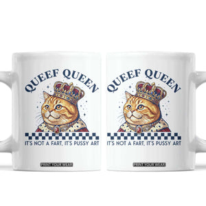 Queef Queen Its Not A Fart Royal Cat Coffee Mug Funny Adult Humor Gag Graphic