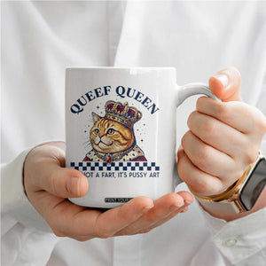 Queef Queen Its Not A Fart Royal Cat Coffee Mug Funny Adult Humor Gag Graphic