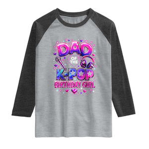 Dad Of The KPop Birthday Girl Glossy Balloon Music Lover Raglan Shirt Cute Family Matching Party Graphic