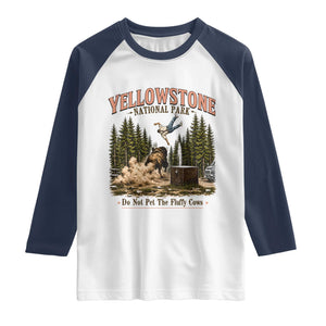 Do Not Pet The Fluffy Cows Yellowstone National Park Raglan Shirt Funny Vintage Bison Tourist Attack Graphic