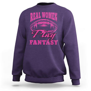 Fantasy Football Sweatshirt Real Women Play Fantasy Draft Party Women TS02 Purple Printyourwear