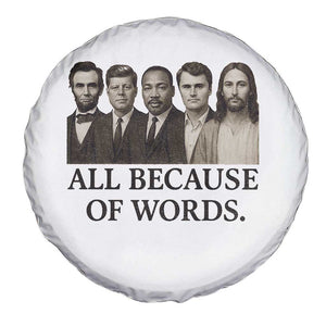 All Because of Words Spare Tire Cover Tribute to Truth Tellers Freedom Defender TS02 Print Your Wear