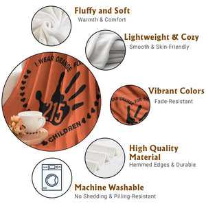 Orange Shirt Day Throw Blanket I Wear Orange For The Stolen Children 215 Memorial Tribute TS02 Print Your Wear