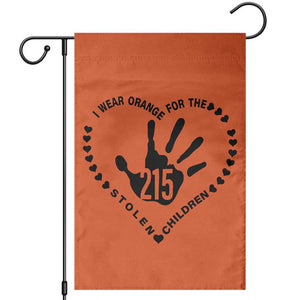 Orange Shirt Day Garden Flag I Wear Orange For The Stolen Children 215 Memorial Tribute TS02 Orange Print Your Wear
