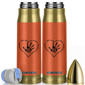 Orange Shirt Day Bullet Tumbler I Wear Orange For The Stolen Children 215 Memorial Tribute TS02 Orange Print Your Wear