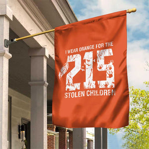 I Wear Orange For The 215 Stolen Children Garden Flag Orange Shirt Day 215 Memorial Awareness TS02 Print Your Wear