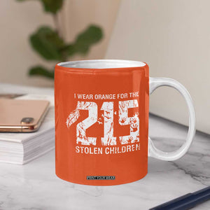 I Wear Orange For The 215 Stolen Children Coffee Mug Orange Shirt Day 215 Memorial Awareness TS02 Print Your Wear