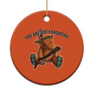 Orange Shirt Day Memorial Bear Christmas Ceramic Ornament You Are Not Forgotten Stolen Children Tribute TS02 Print Your Wear