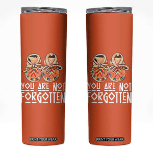 Orange Shirt Day Memorial Moccasins Skinny Tumbler You Are Not Forgotten Indigenous Remembrance for Stolen Children TS02 Orange Print Your Wear
