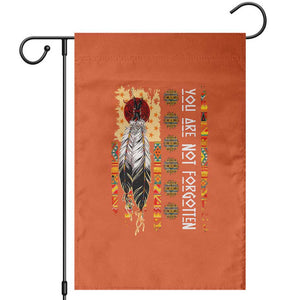 Orange Shirt Day Feather Flag Garden Flag You Are Not Forgotten Indigenous Tribute TS02 Orange Print Your Wear